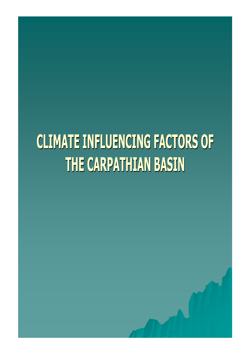 The Climate of the Carpathian Basin + Solar Radiation