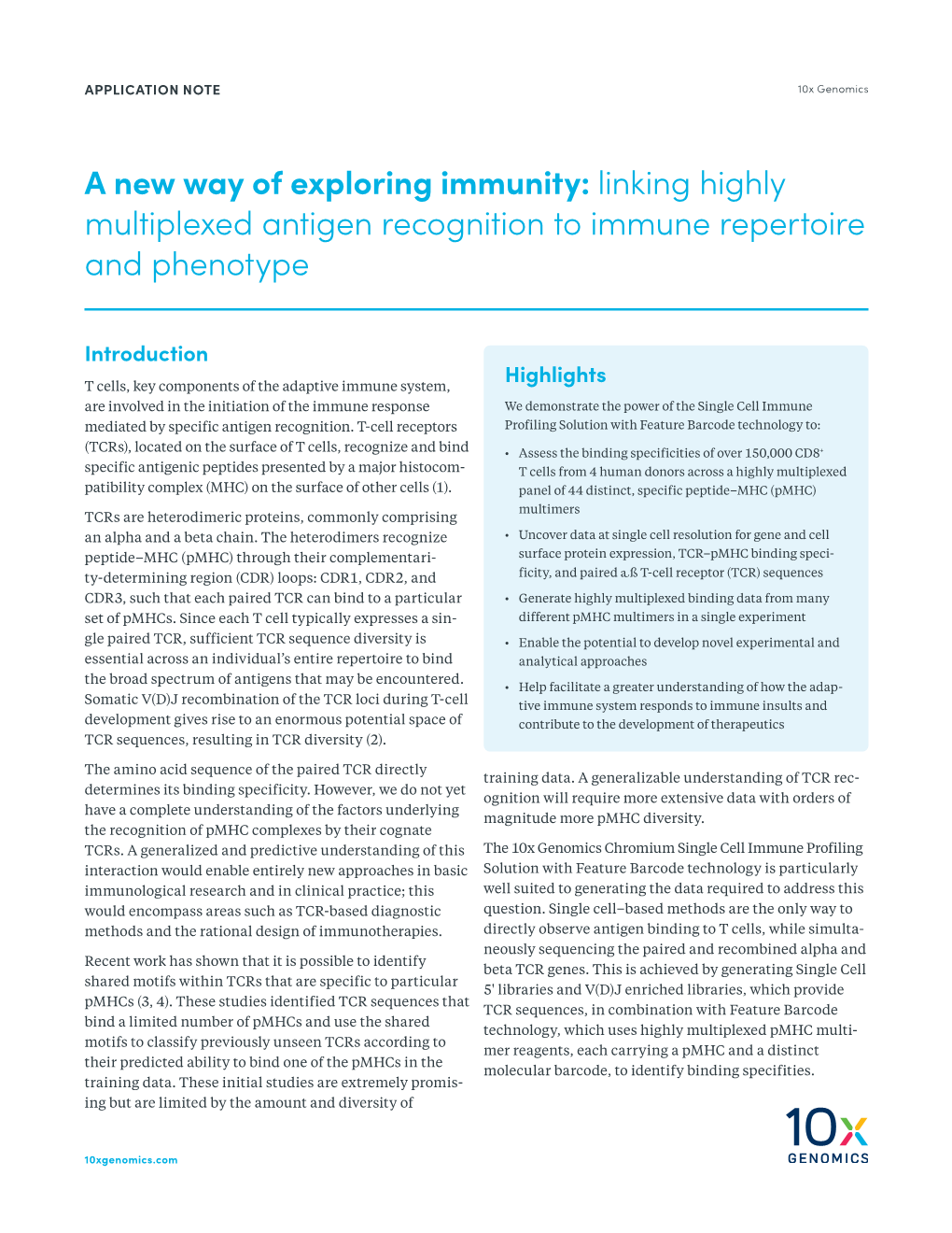 A New Way of Exploring Immunity: Linking Highly Multiplexed Antigen Recognition to Immune Repertoire and Phenotype