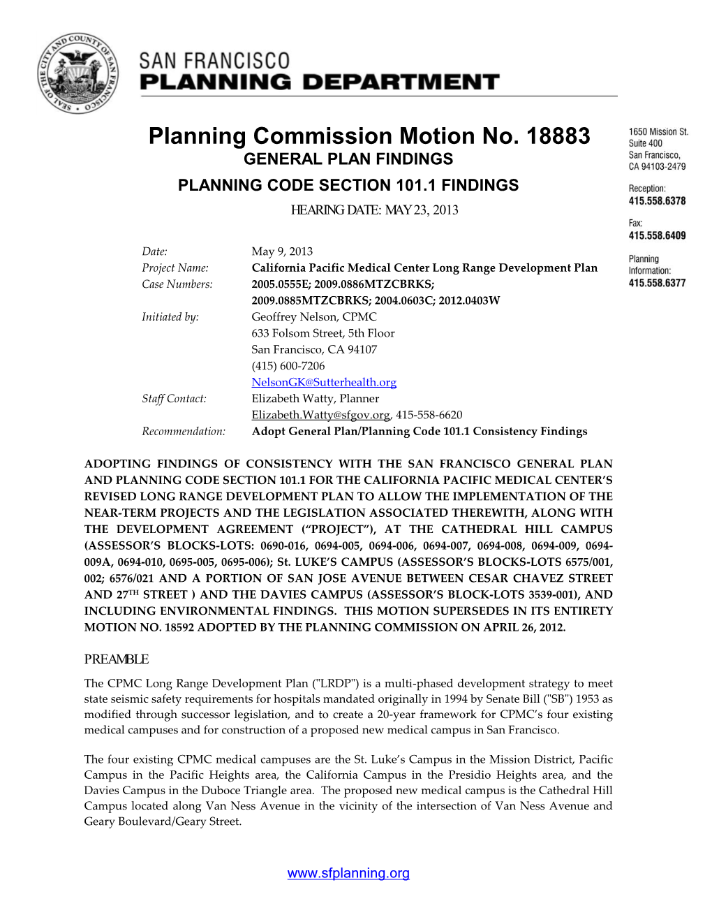 Planning Commission Motion No. 18883 GENERAL PLAN FINDINGS PLANNING CODE SECTION 101.1 FINDINGS HEARING DATE: MAY 23, 2013