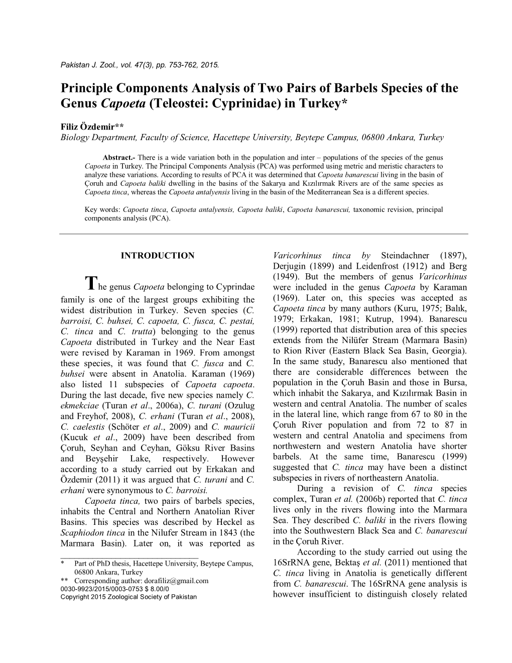 Principle Components Analysis of Two Pairs of Barbels Species of the Genus Capoeta (Teleostei: Cyprinidae) in Turkey*
