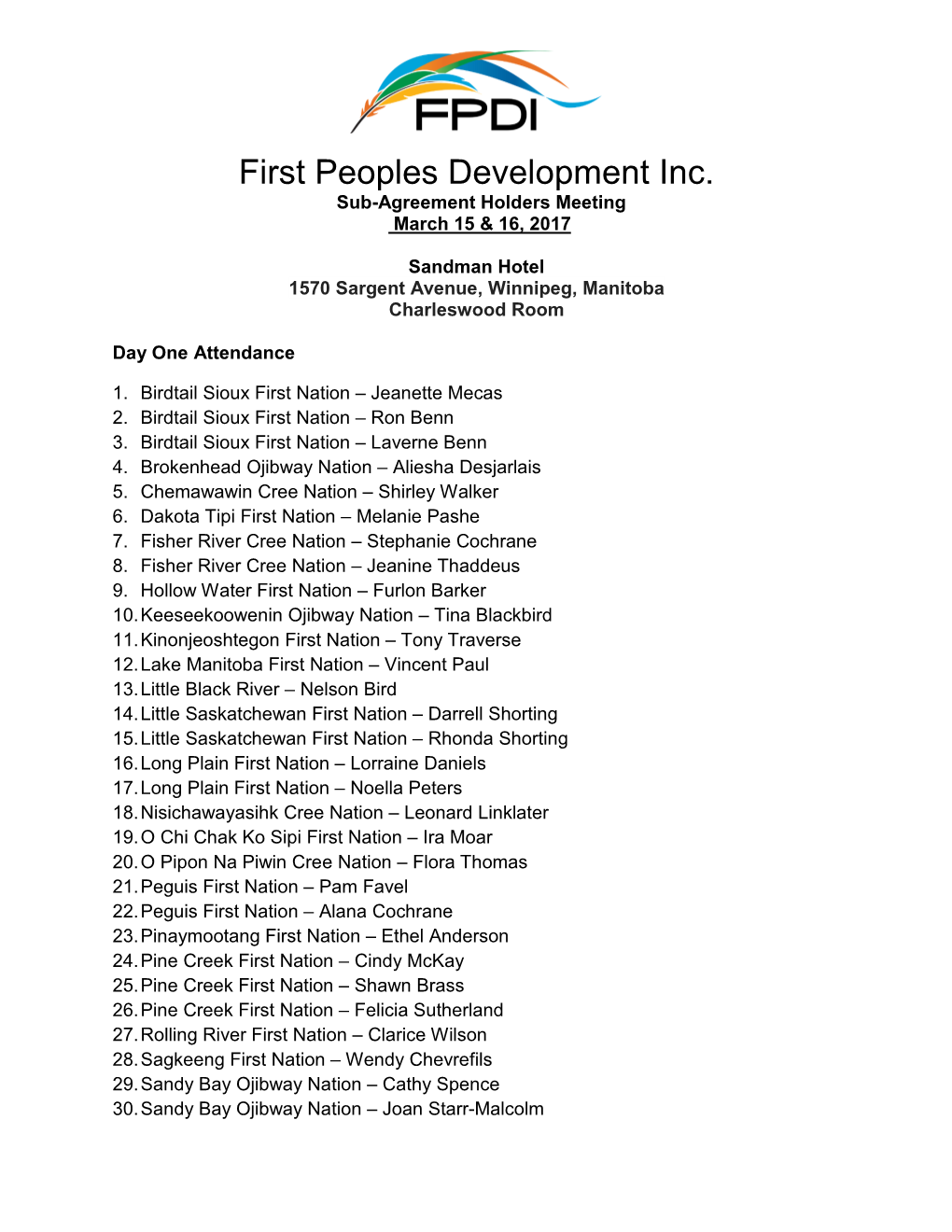 First Peoples Development Inc. Sub-Agreement Holders Meeting March 15 & 16, 2017