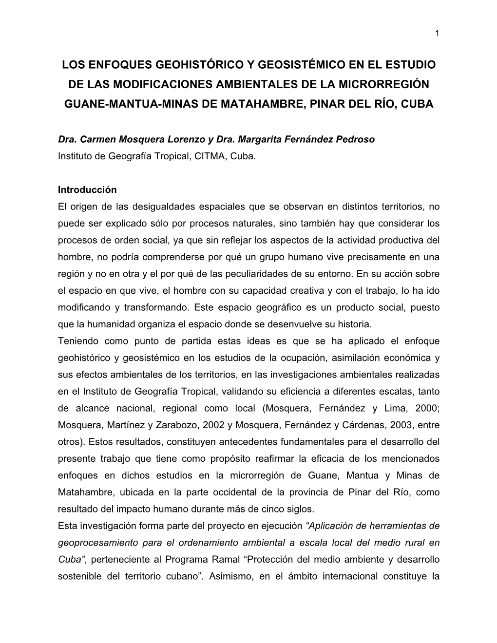 Los Enfoques Geohistórico Y Geosistémico En El Estudio De Las Modificaciones Ambientales De La Microrregión Guane-Mantua-Minas De Matahambre, Pinar Del Río, Cuba