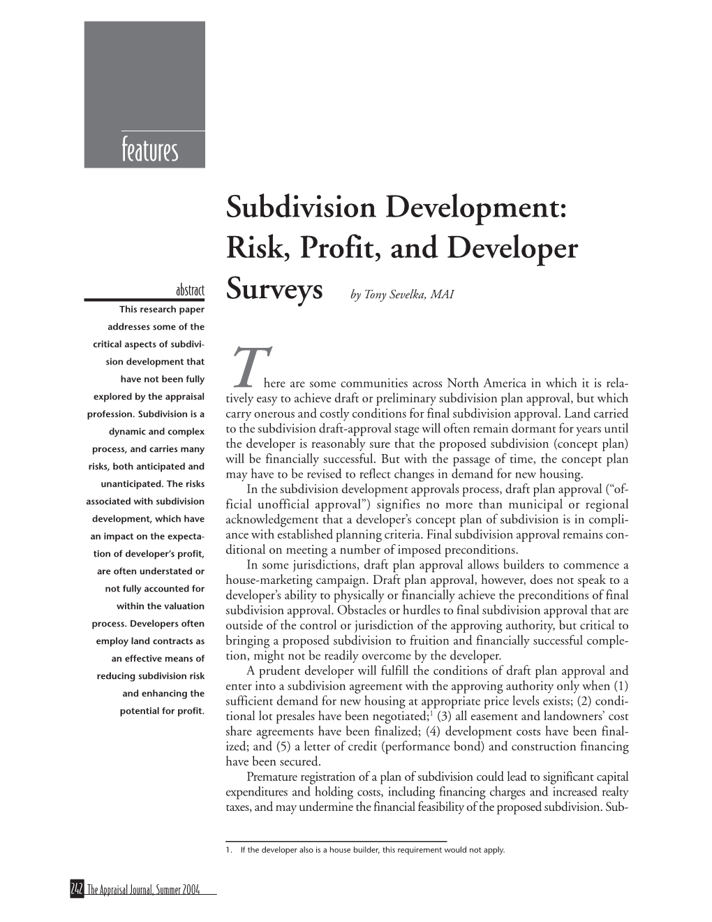 Subdivision Development Method: Risk, Profit & Developer Surveys