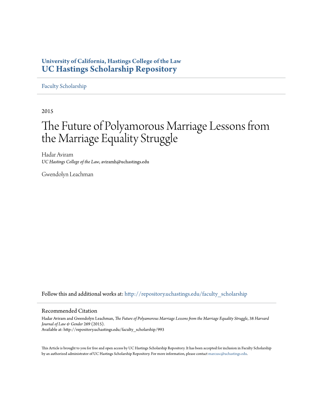 The Future of Polyamorous Marriage Lessons from the Marriage Equality Struggle, 38 Harvard Journal of Law & Gender 269 (2015)