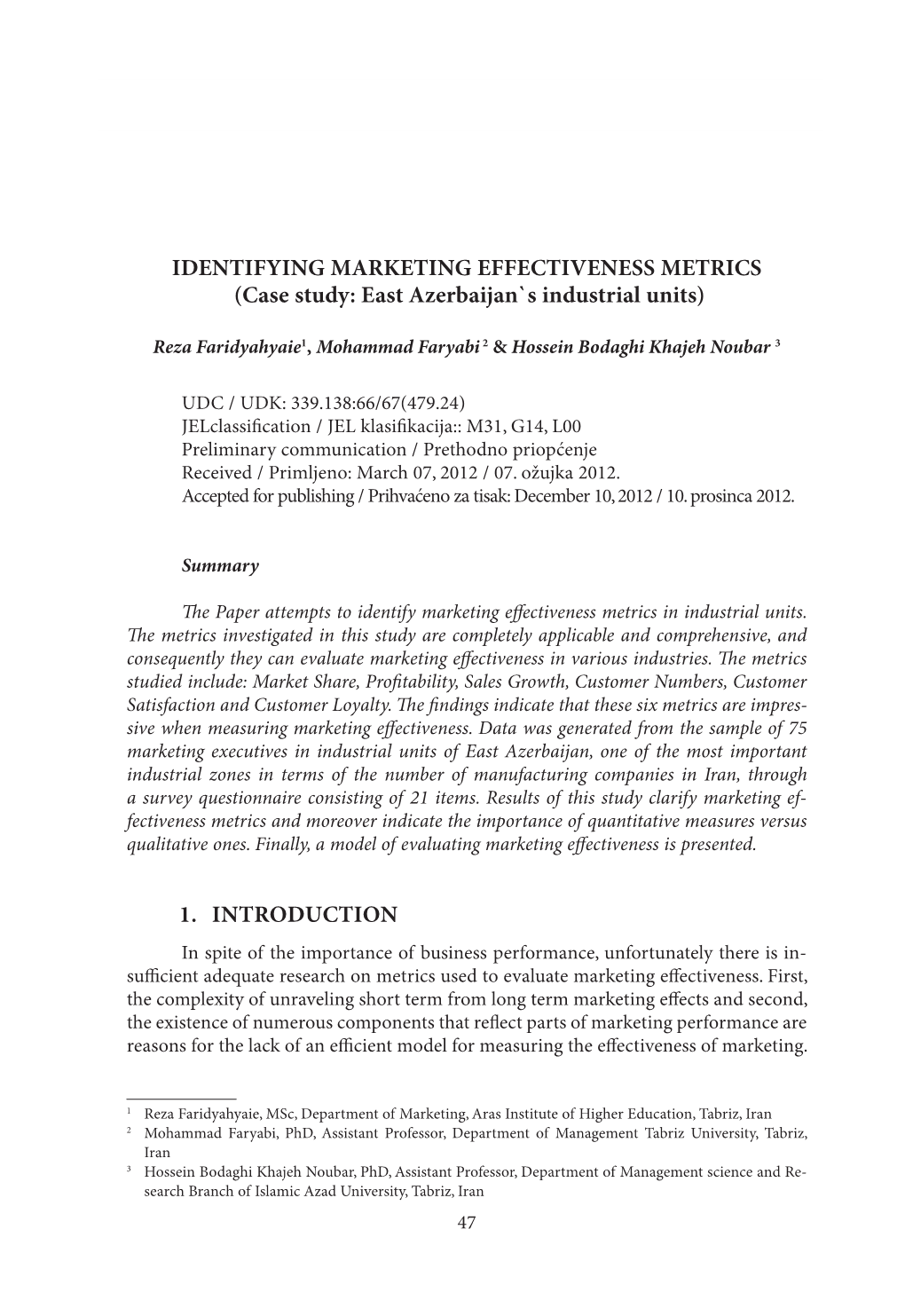 IDENTIFYING MARKETING EFFECTIVENESS METRICS (Case Study: East Azerbaijan`S Industrial Units)