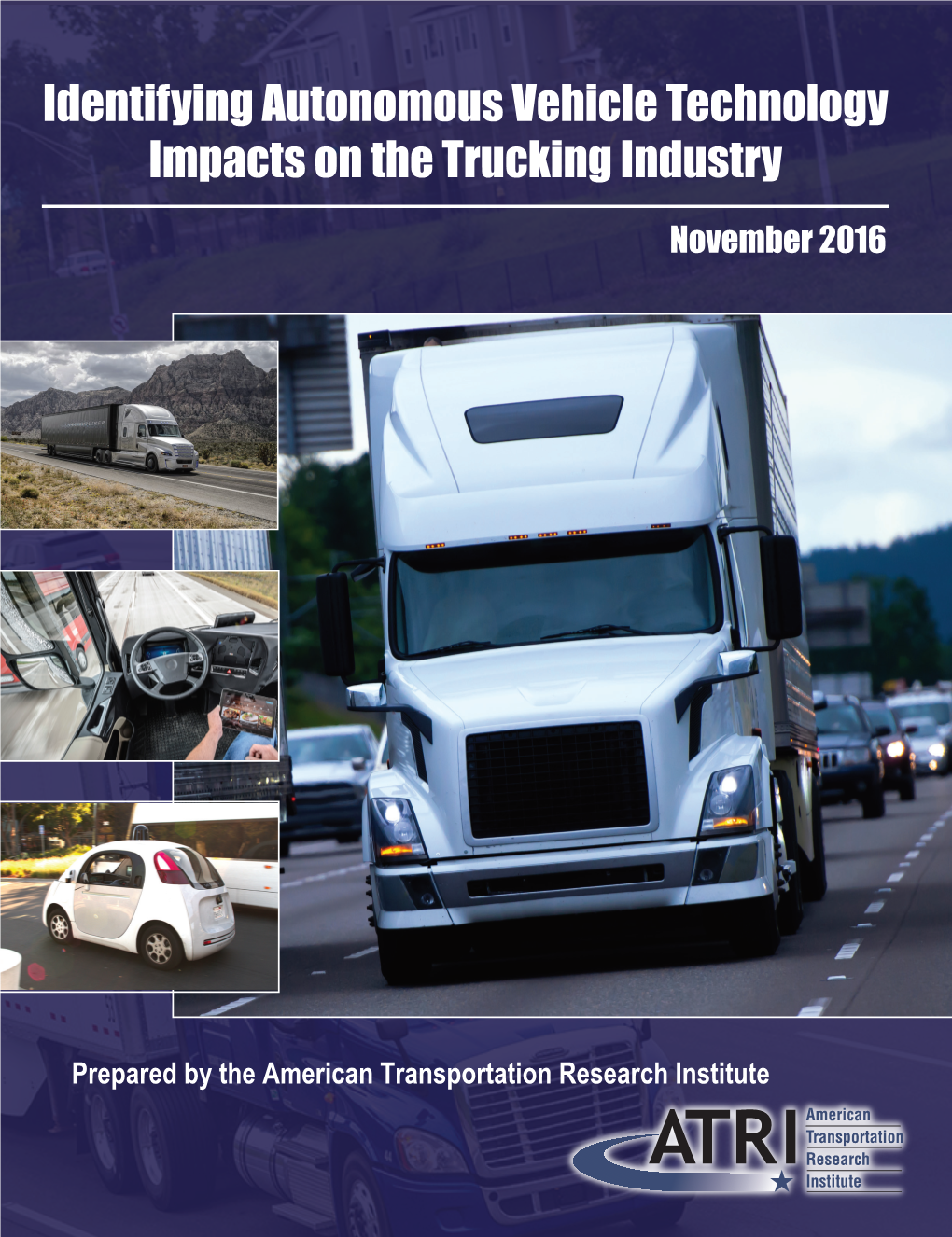 Identifying Autonomous Vehicle Technology Impacts on the Trucking Industry