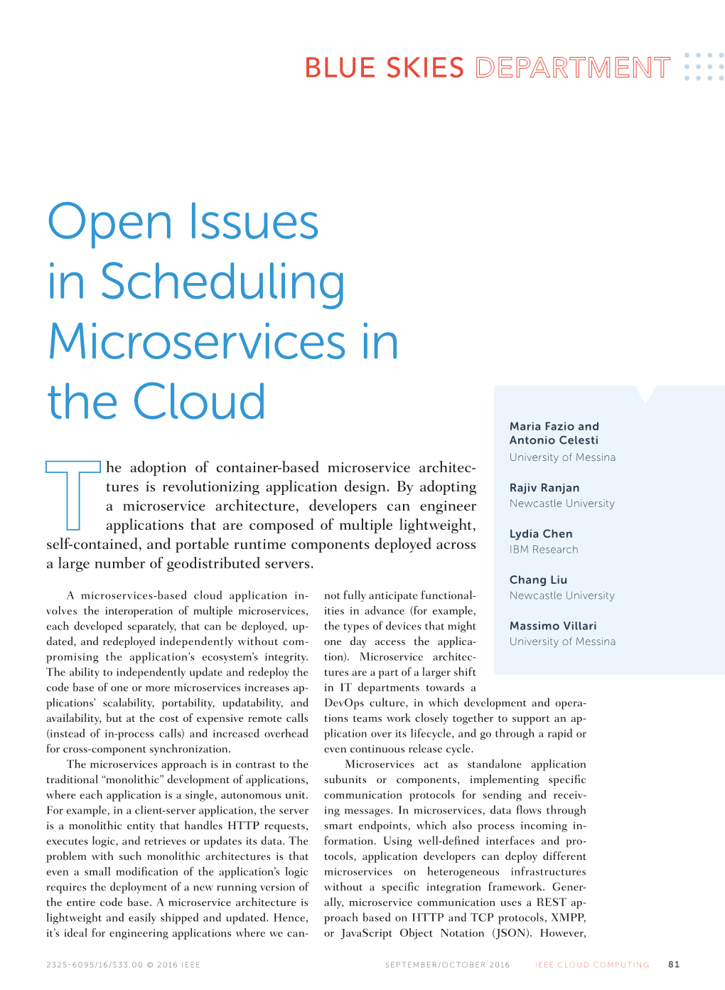 Open Issues in Scheduling Microservices in the Cloud