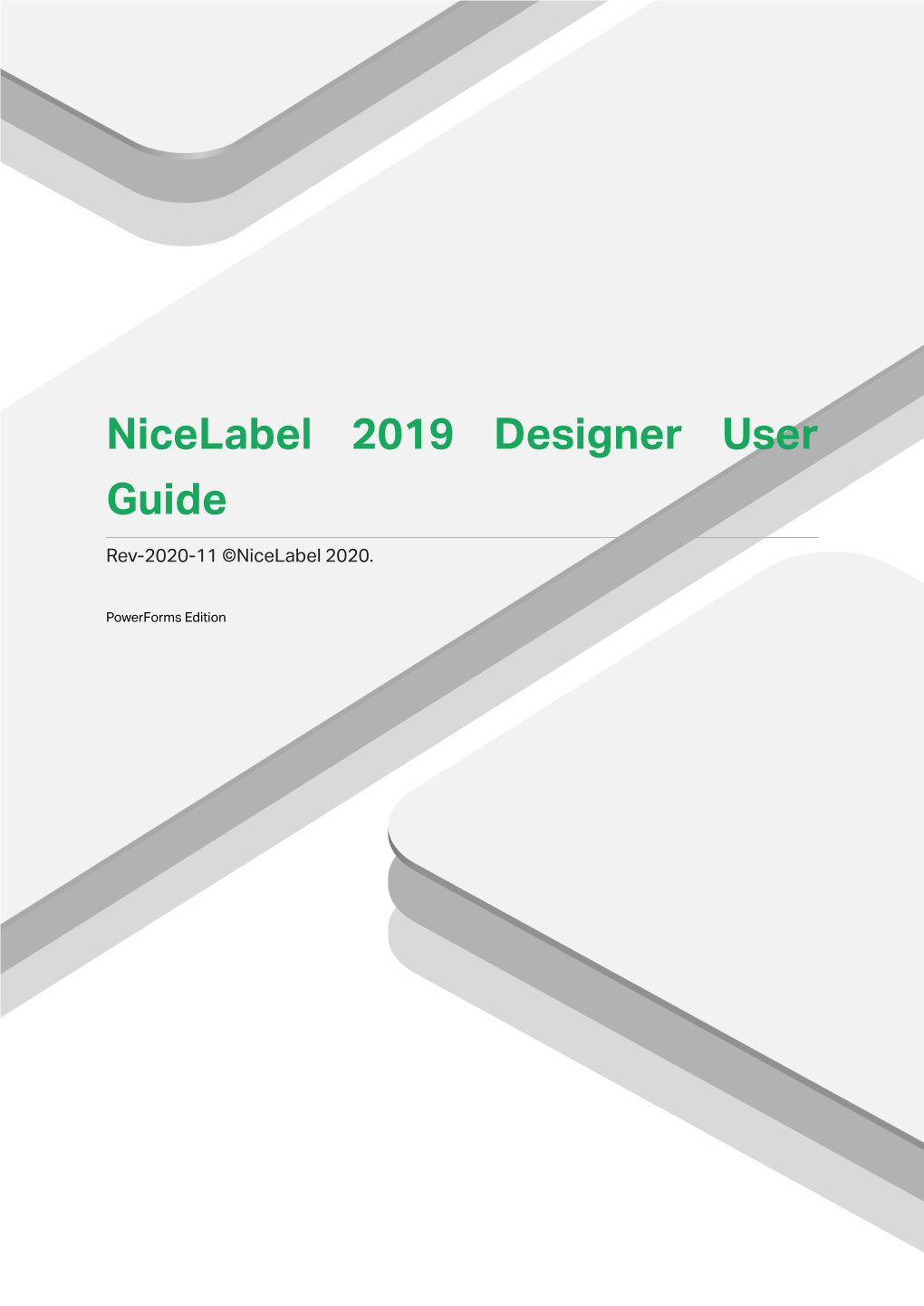 Nicelabel 2019 Designer User Guide Rev-2020-11 ©Nicelabel 2020