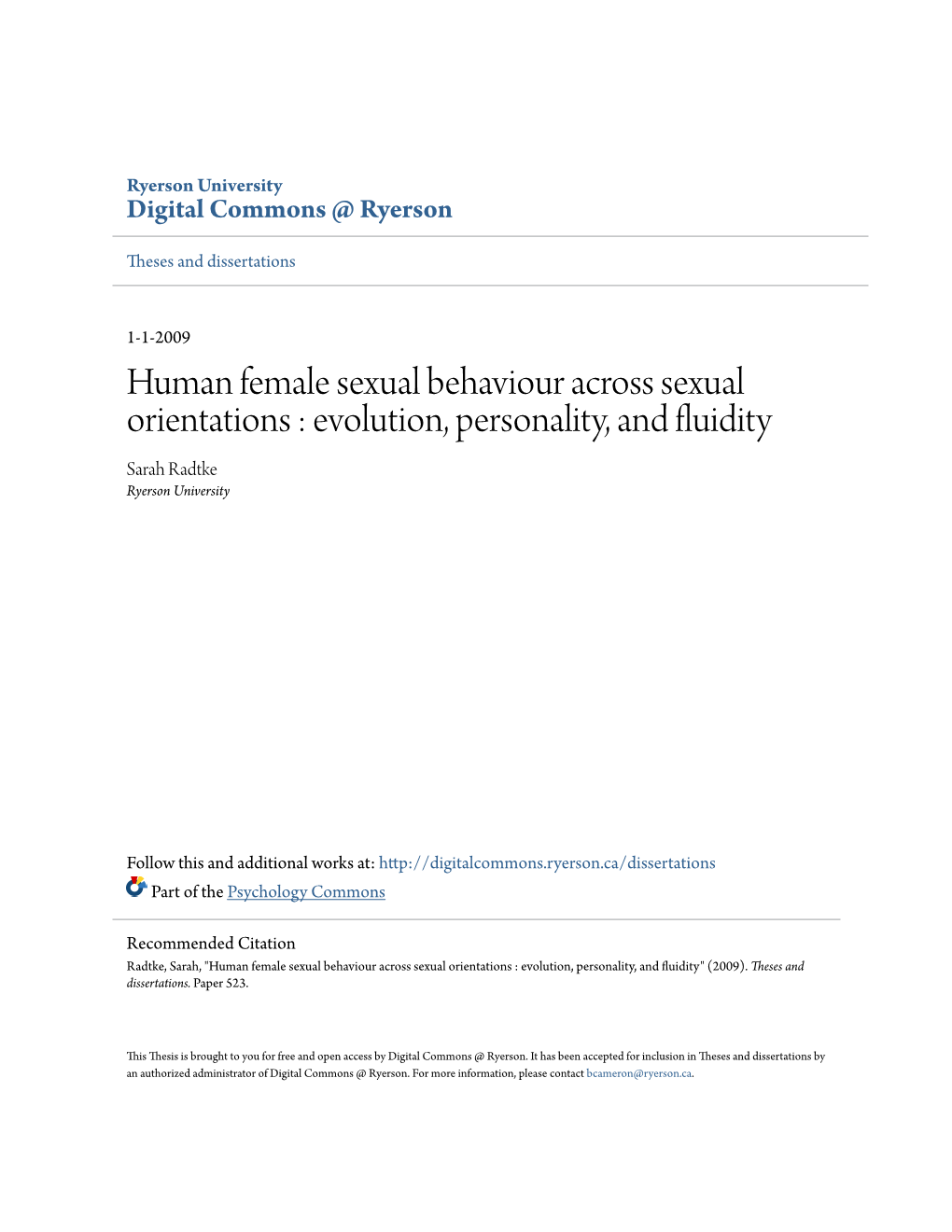 Human Female Sexual Behaviour Across Sexual Orientations : Evolution, Personality, and Fluidity Sarah Radtke Ryerson University