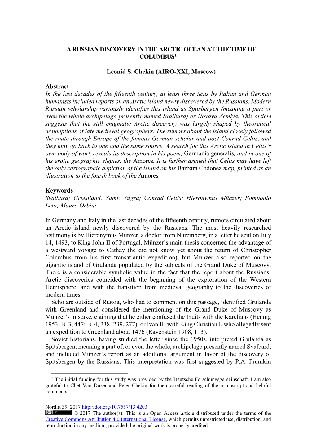 A RUSSIAN DISCOVERY in the ARCTIC OCEAN at the TIME of COLUMBUS1 Leonid S. Chekin (AIRO-XXI, Moscow) Abstract in the Last Decade