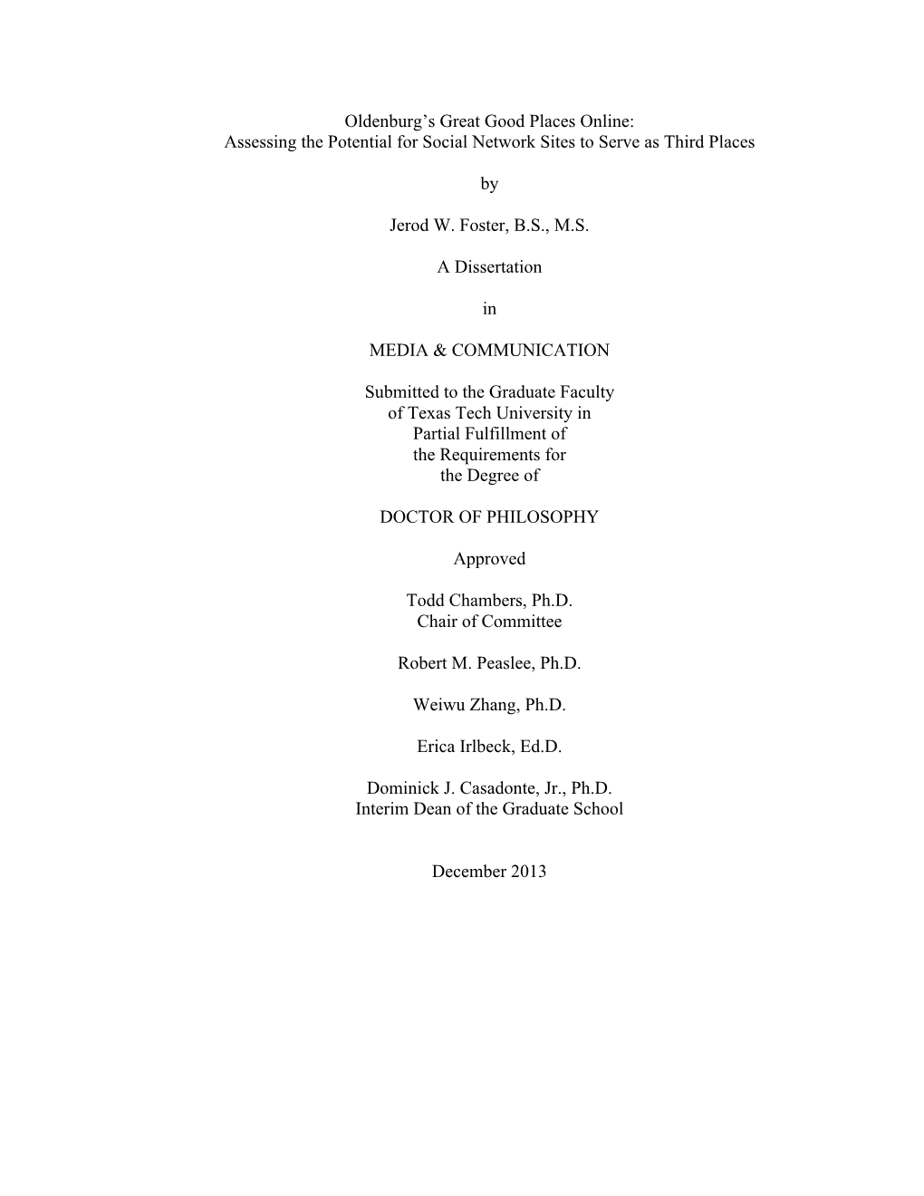 Oldenburg's Great Good Places Online: Assessing Potential for Social Network Sites to Serve As Third Places, a Qualitative Analysis