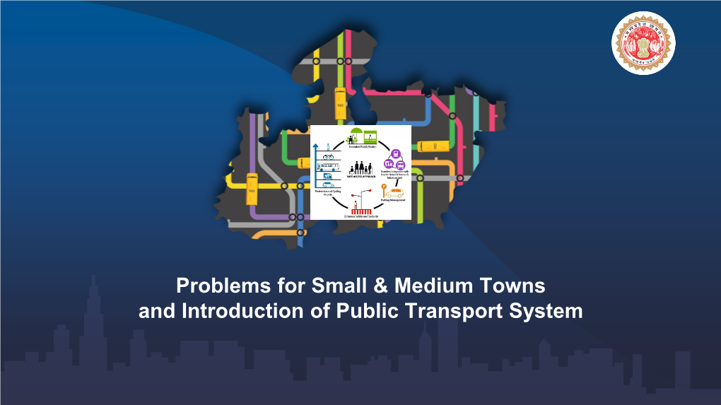Problems for Small & Medium Towns and Introduction of Public Transport