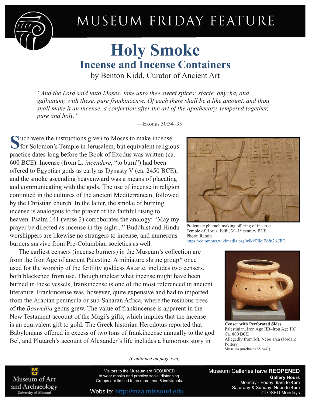Holy Smoke Incense and Incense Containers by Benton Kidd, Curator of Ancient Art