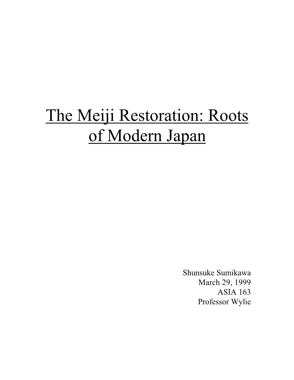 The Meiji Restoration: the Roots of Modern Japan