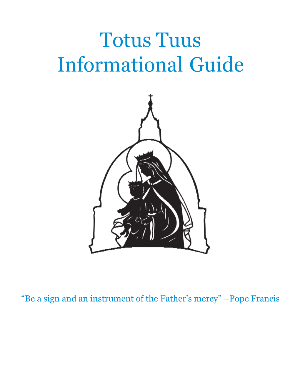 Totus Tuus Informational Guide