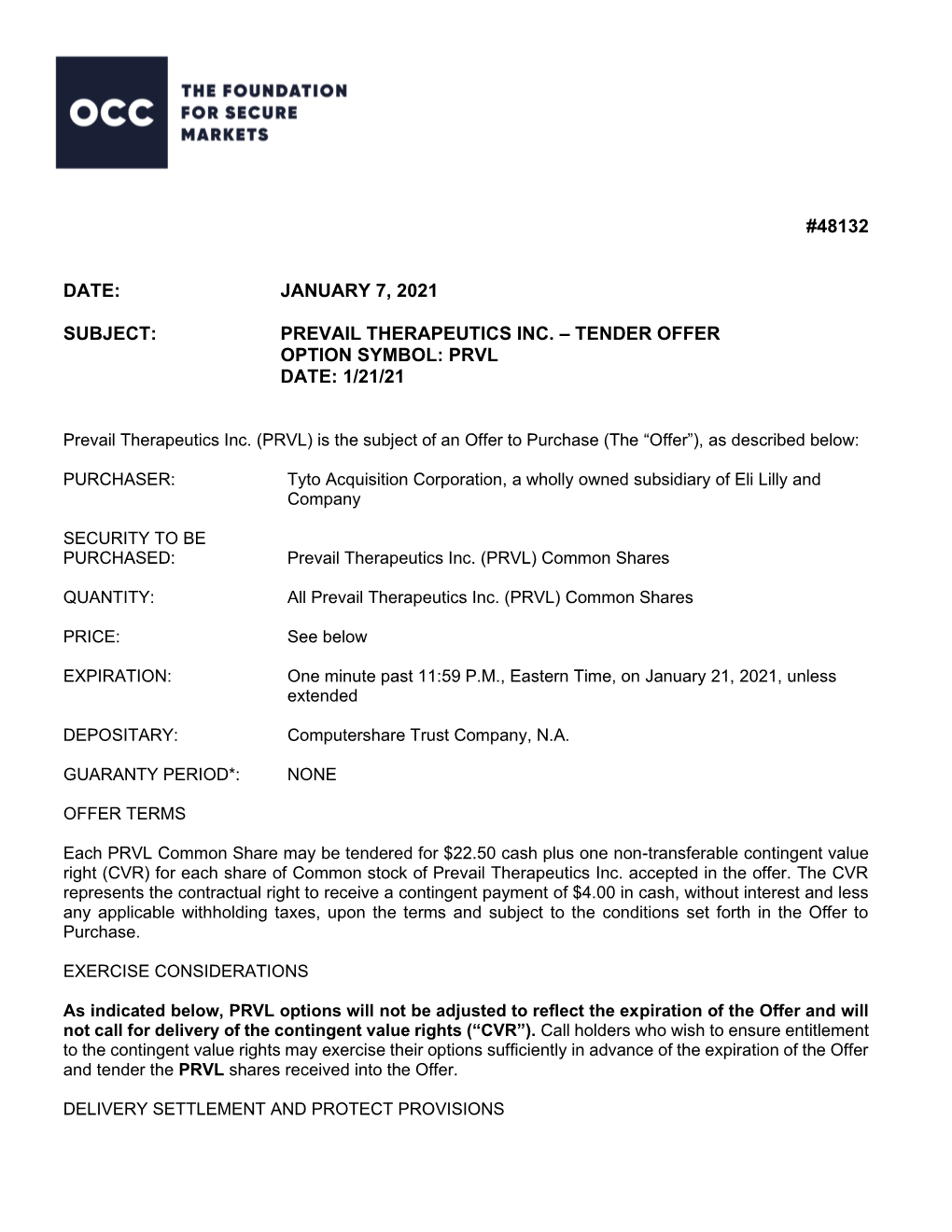 Prevail Therapeutics Inc. – Tender Offer Option Symbol: Prvl Date: 1/21/21