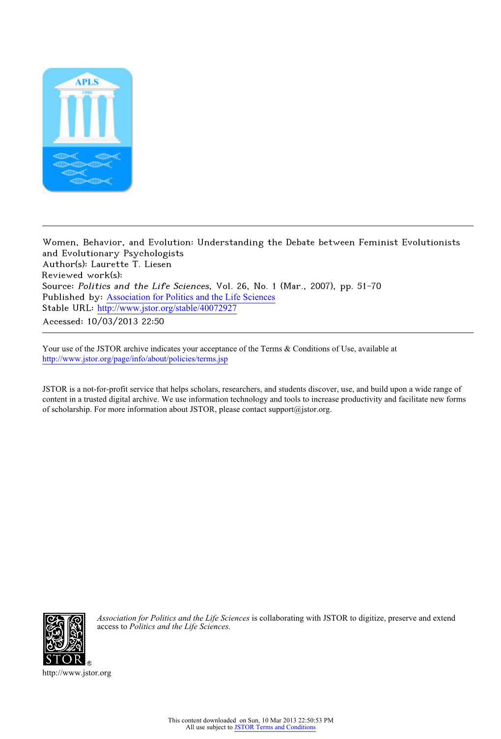 Women, Behavior, and Evolution: Understanding the Debate Between Feminist Evolutionists and Evolutionary Psychologists Author(S): Laurette T