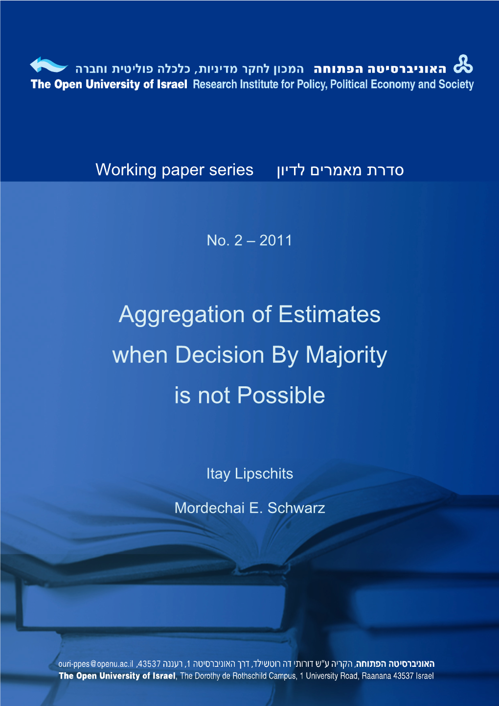 Aggregation of Estimates When Decision by Majority Is Not Possible