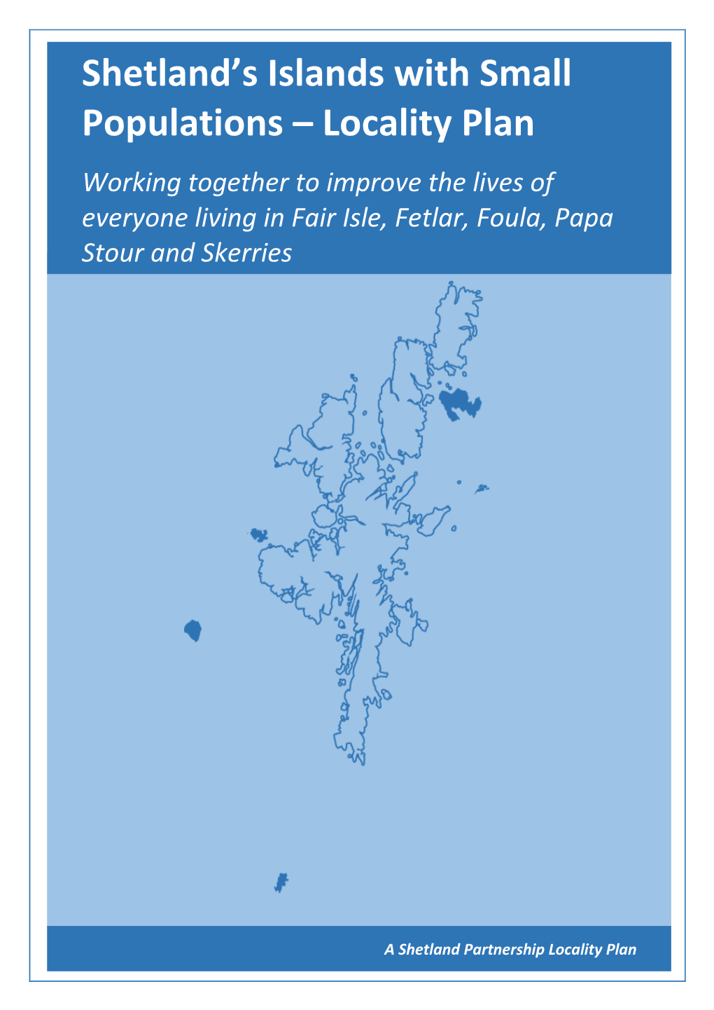 Shetland's Islands with Small Populations – Locality Plan