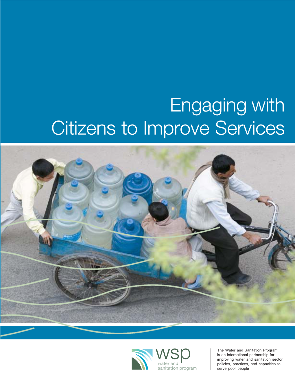 Engaging with Citizens to Improve Services Web Site: Engaging with Citizens to Improve Services