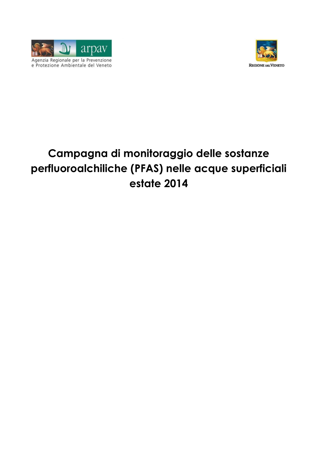 Campagna Di Monitoraggio Delle Sostanze Perfluoroalchiliche (PFAS) Nelle Acque Superficiali Estate 2014