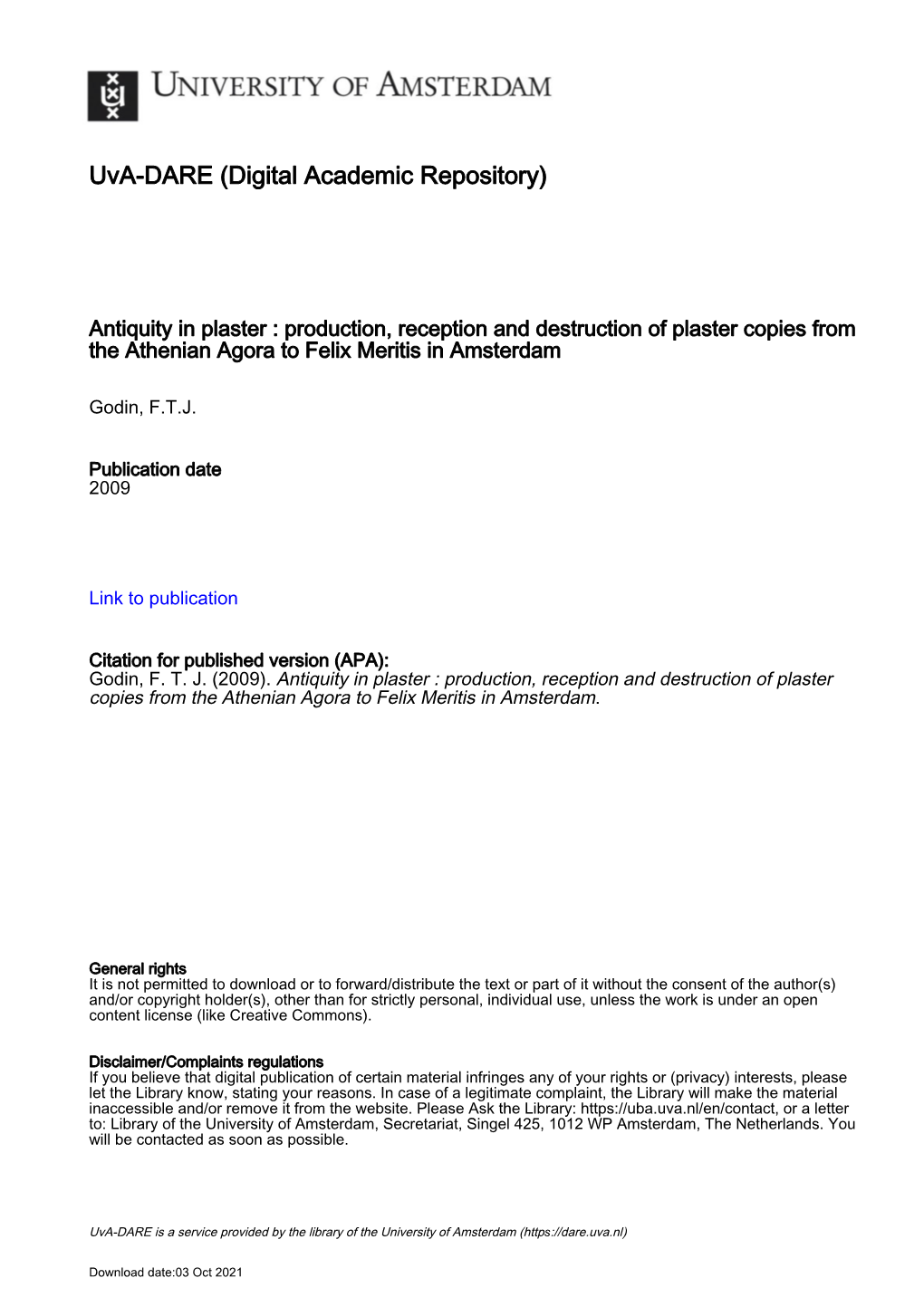 Antiquity in Plaster : Production, Reception and Destruction of Plaster Copies from the Athenian Agora to Felix Meritis in Amsterdam