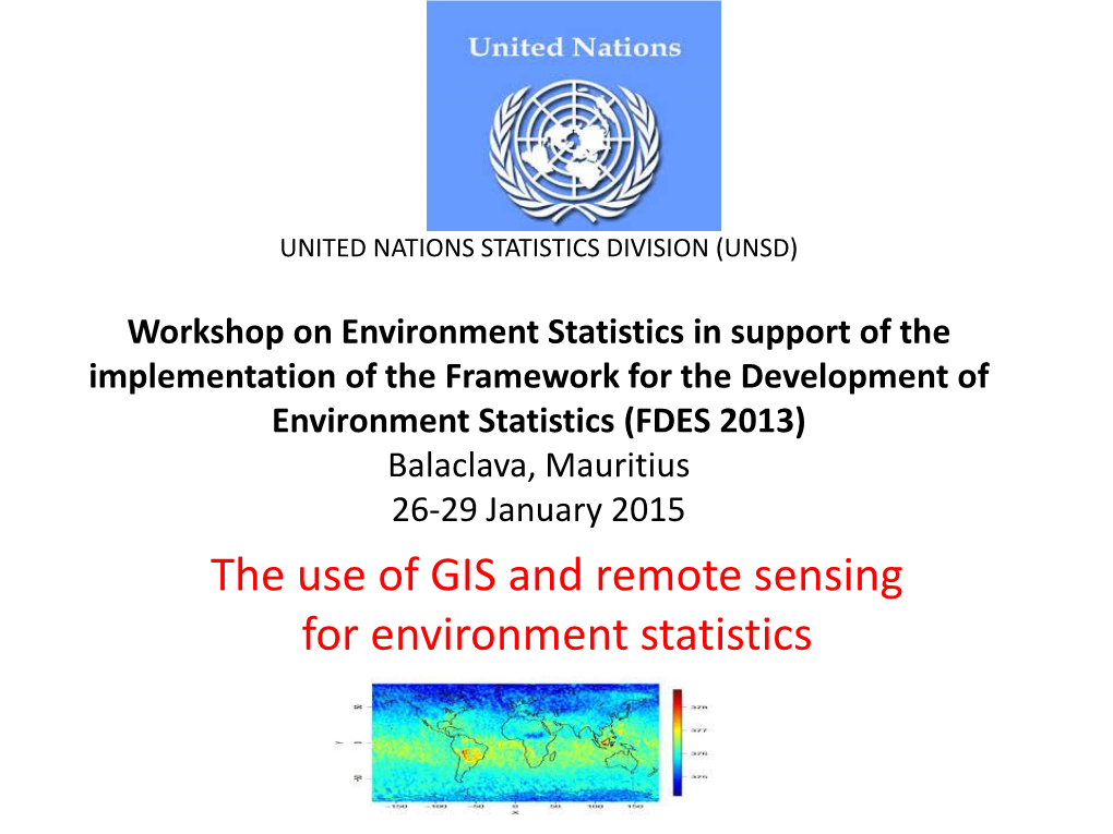 The Use of GIS and Remote Sensing for Environment Statistics Contents