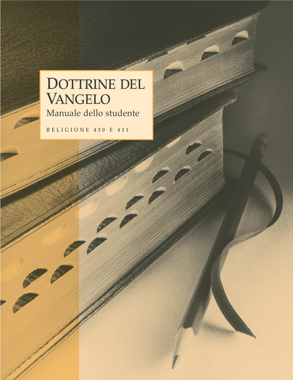 Dottrine Del Vangelo – Manuale Dello Studente (Religione 430–431)