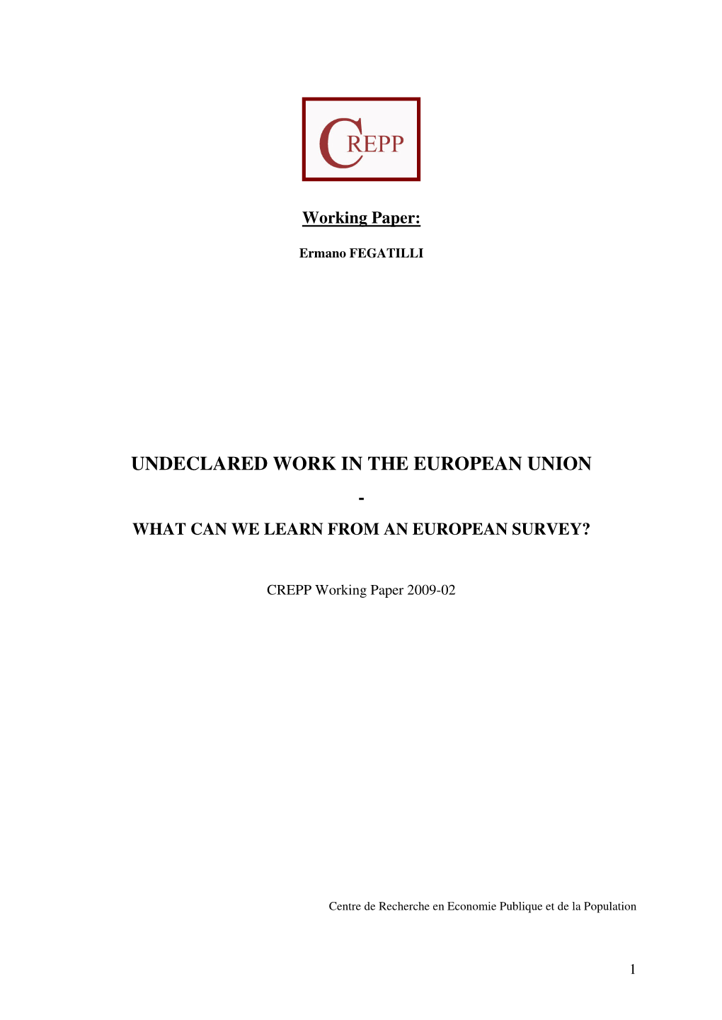 Undeclared Work in the European Union - What Can We Learn from an European Survey?