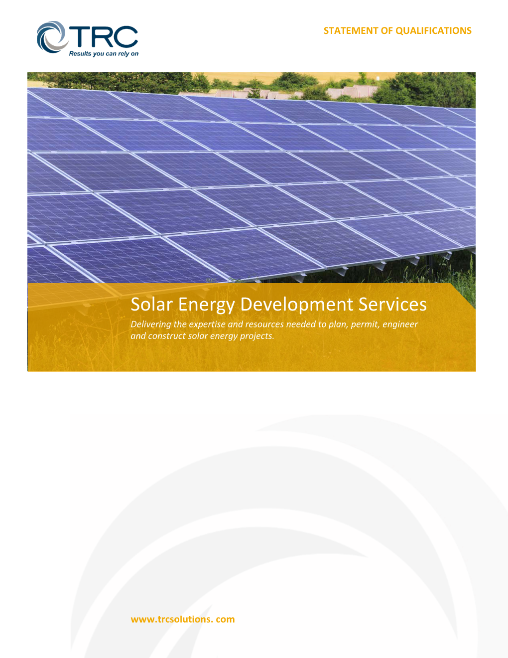 Solar Energy Development Services Delivering the Expertise and Resources Needed to Plan, Permit, Engineer and Construct Solar Energy Projects