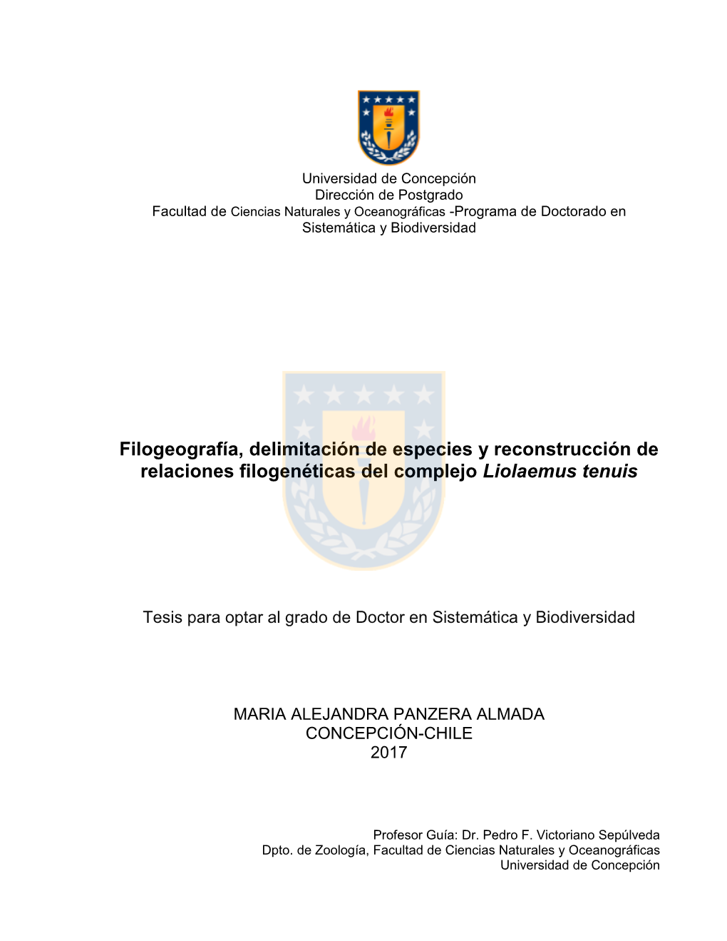 Filogeografía, Delimitación De Especies Y Reconstrucción De Relaciones Filogenéticas Del Complejo Liolaemus Tenuis