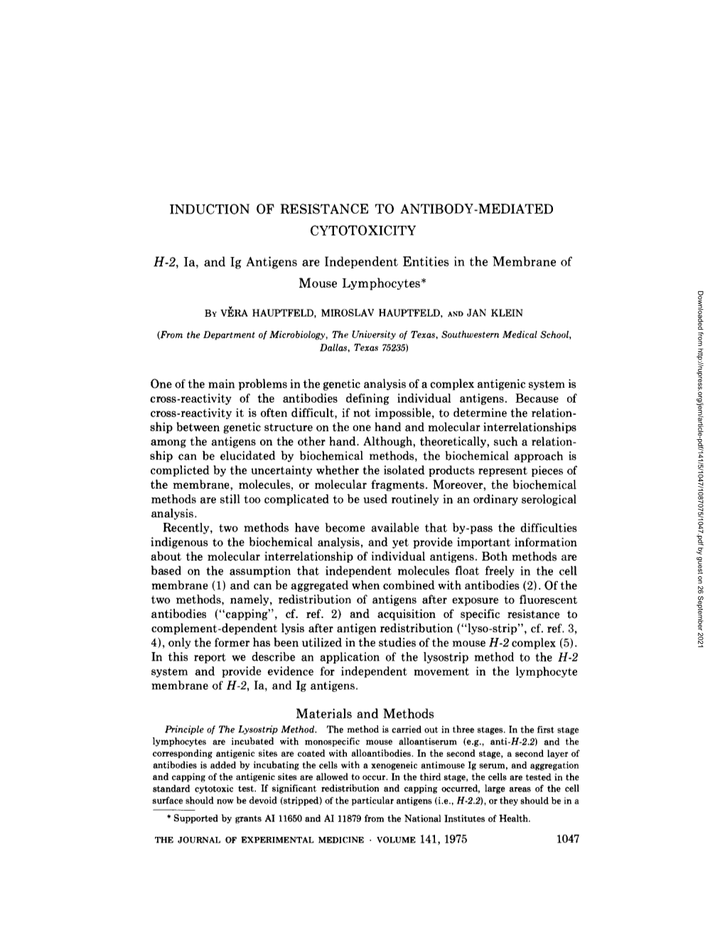 INDUCTION of RESISTANCE to ANTIBODY-MEDIATED CYTOTOXICITY H-2, La, and Ig Antigens Are Independent Entities in the Membrane of M