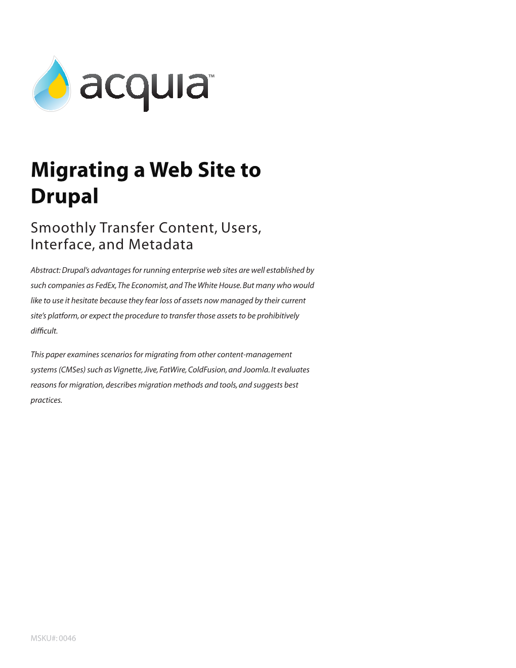 Migrating a Web Site to Drupal Smoothly Transfer Content, Users, Interface, and Metadata