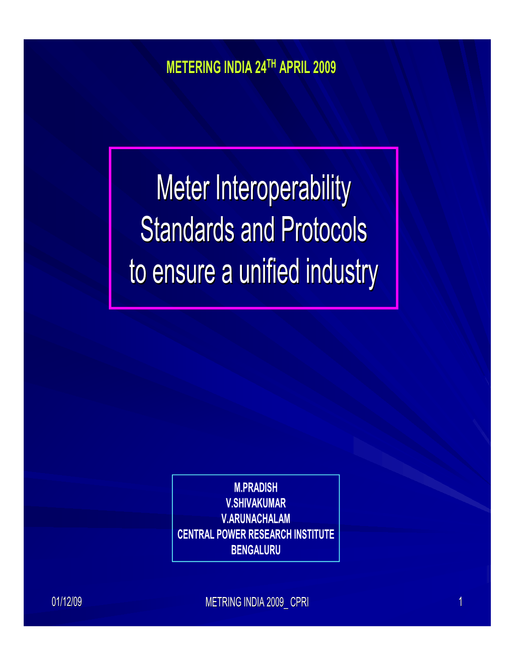 Meter Interoperability Standards and Protocols to Ensure a Unified Industry