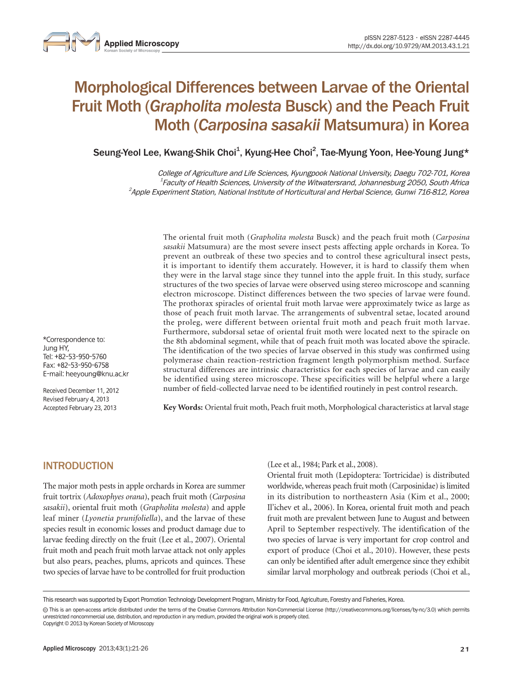 Morphological Differences Between Larvae of the Oriental Fruit Moth (Grapholita Molesta Busck) and the Peach Fruit Moth (Carposina Sasakii Matsumura) in Korea