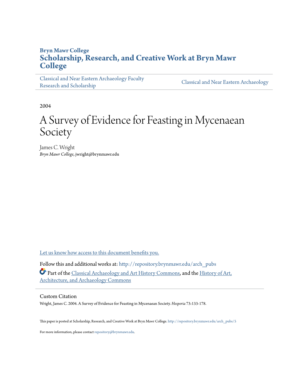 A Survey of Evidence for Feasting in Mycenaean Society James C