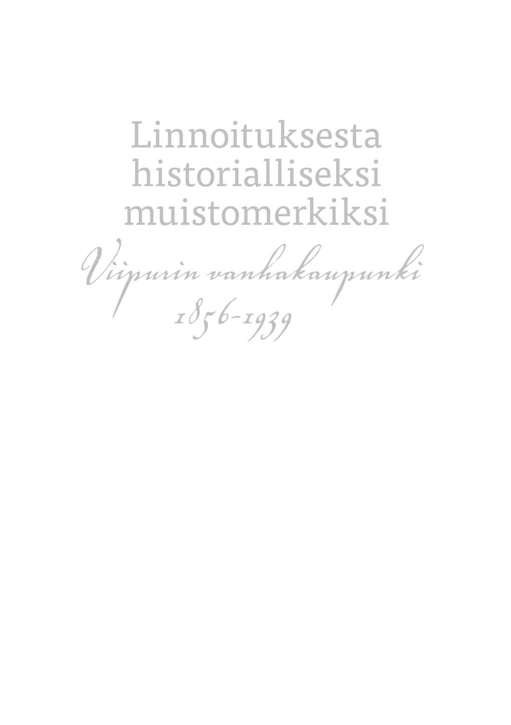 Viipurin Vanhakaupunki 1856-1939