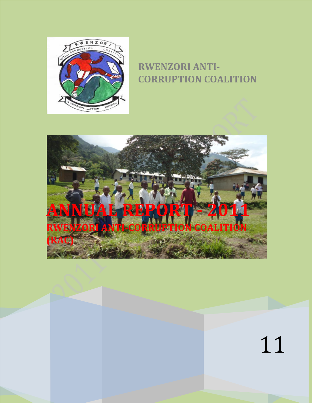 Annual Report - 2011 Rwenzori Anti-Corruption Coalition (Rac)