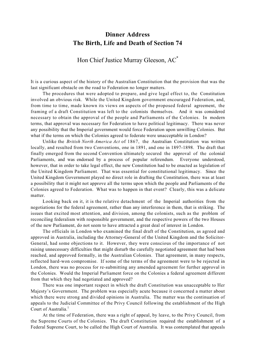 Dinner Address the Birth, Life and Death of Section 74 Hon Chief Justice Murray Gleeson, AC