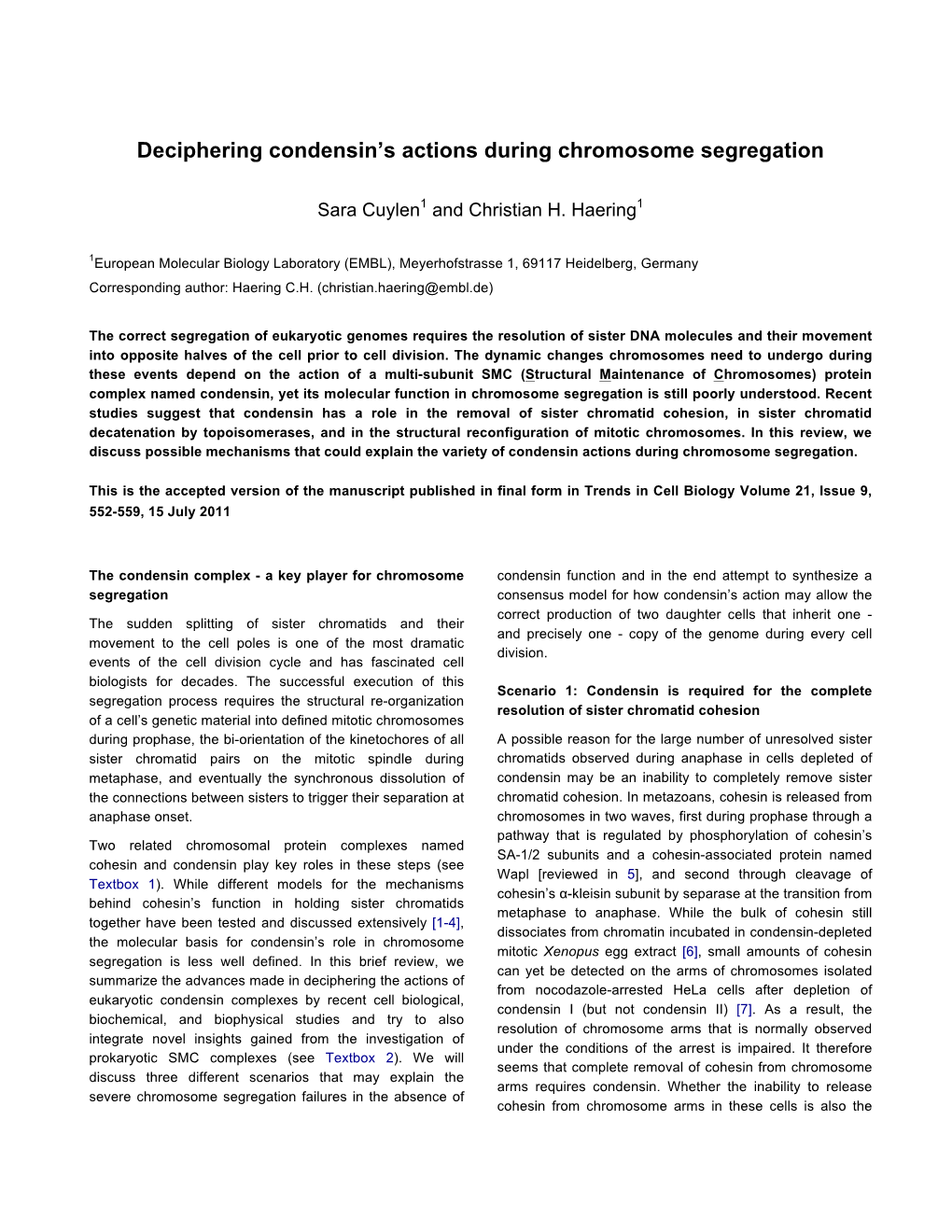 Deciphering Condensin's Actions During Chromosome Segregation