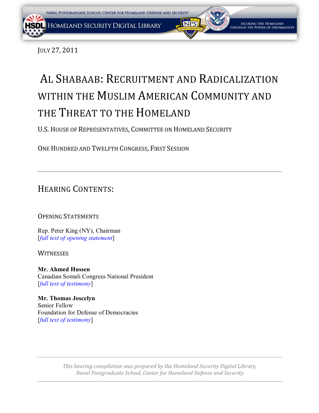 Al Shabaab: Recruitment and Radicalization Within the Muslim American Community and the Threat to the Homeland