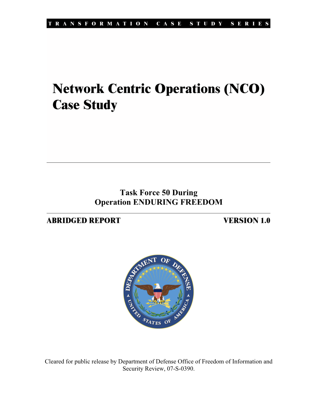 Network Centric Operations Case Study: “Network Centric Warfare in the U.S