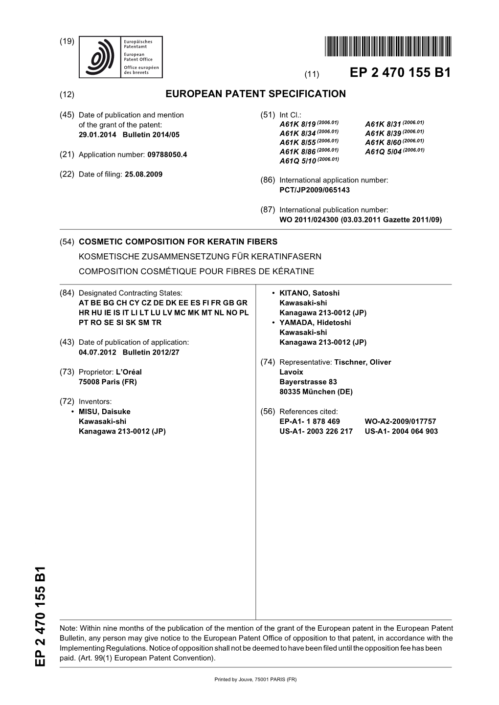 Cosmetic Composition for Keratin Fibers Kosmetische Zusammensetzung Für Keratinfasern Composition Cosmétique Pour Fibres De Kératine