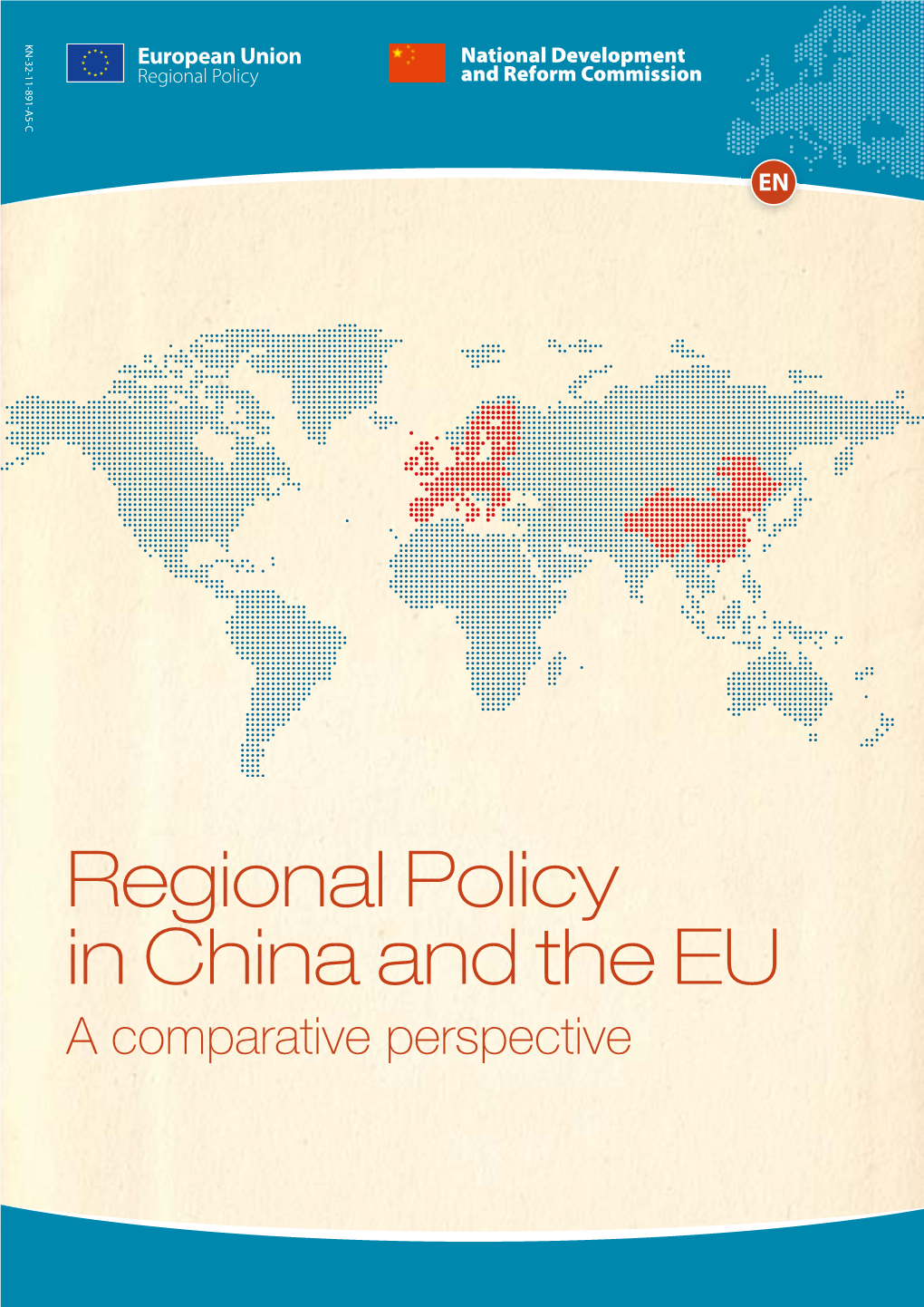 Regional Policy in China and the EU a Comparative Perspective Regional Policy in China and the EU a Comparative Perspective