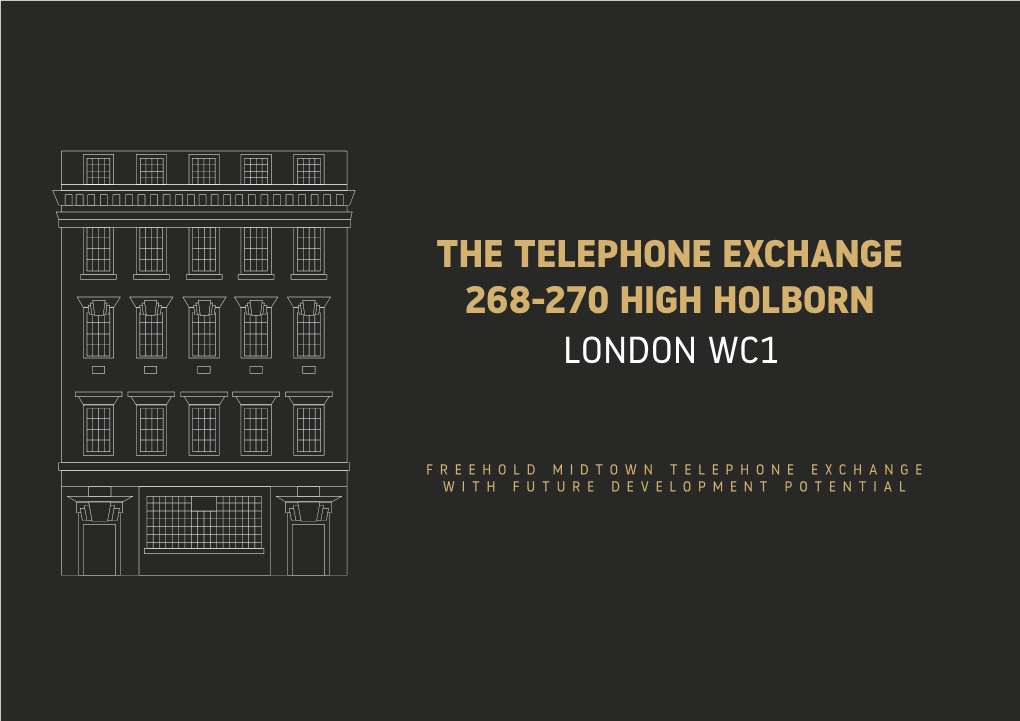 The Telephone Exchange 268-270 High Holborn London Wc1