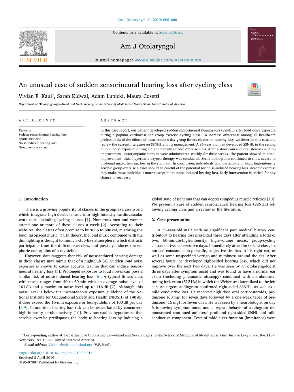 An Unusual Case of Sudden Sensorineural Hearing Loss After Cycling Class T ⁎ Vivian F