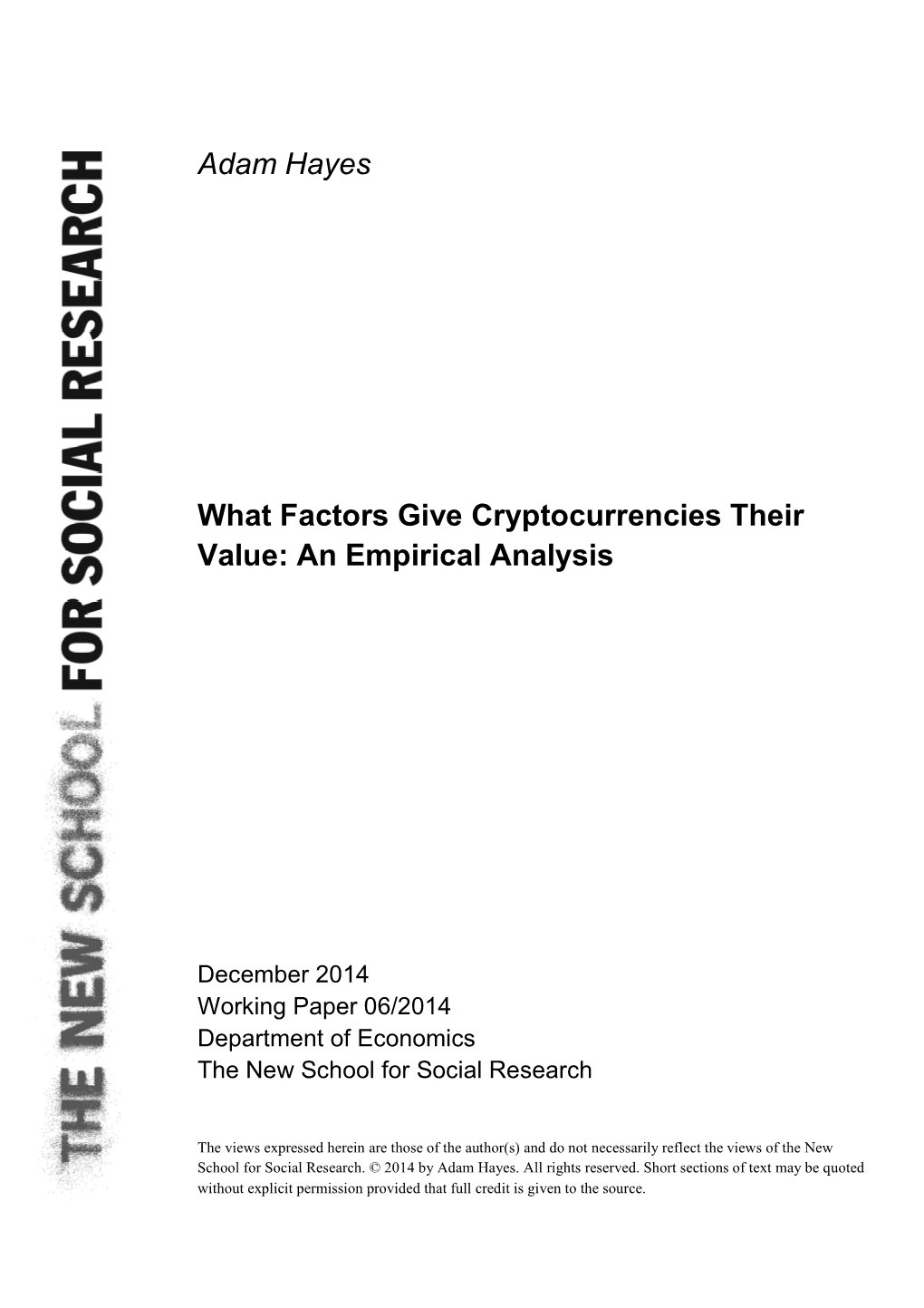 Adam Hayes What Factors Give Cryptocurrencies Their Value