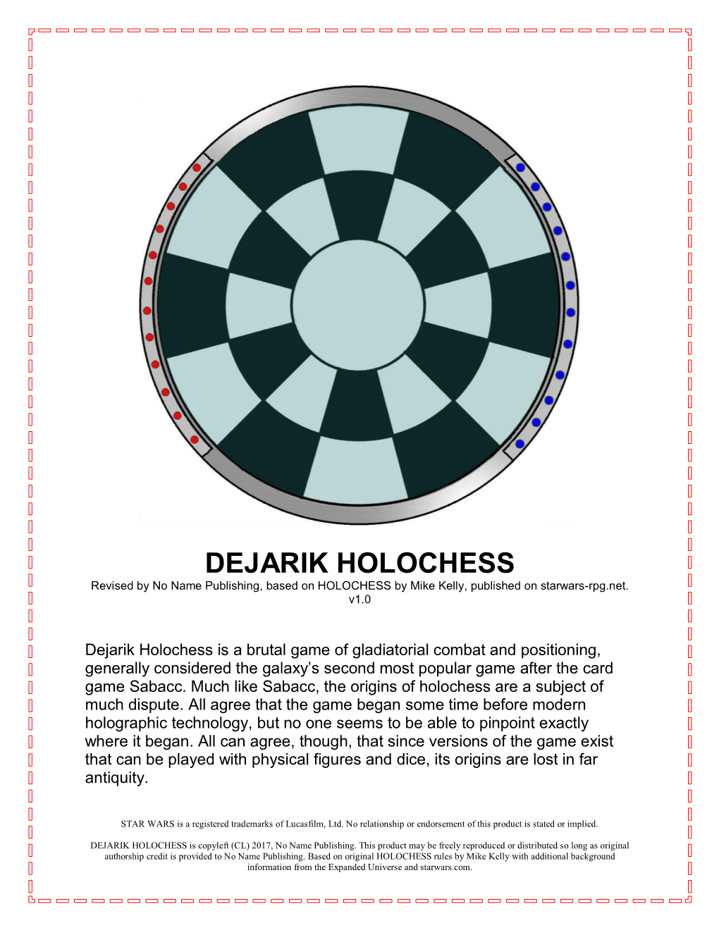 DEJARIK HOLOCHESS Revised by No Name Publishing, Based on HOLOCHESS by Mike Kelly, Published on Starwars-Rpg.Net