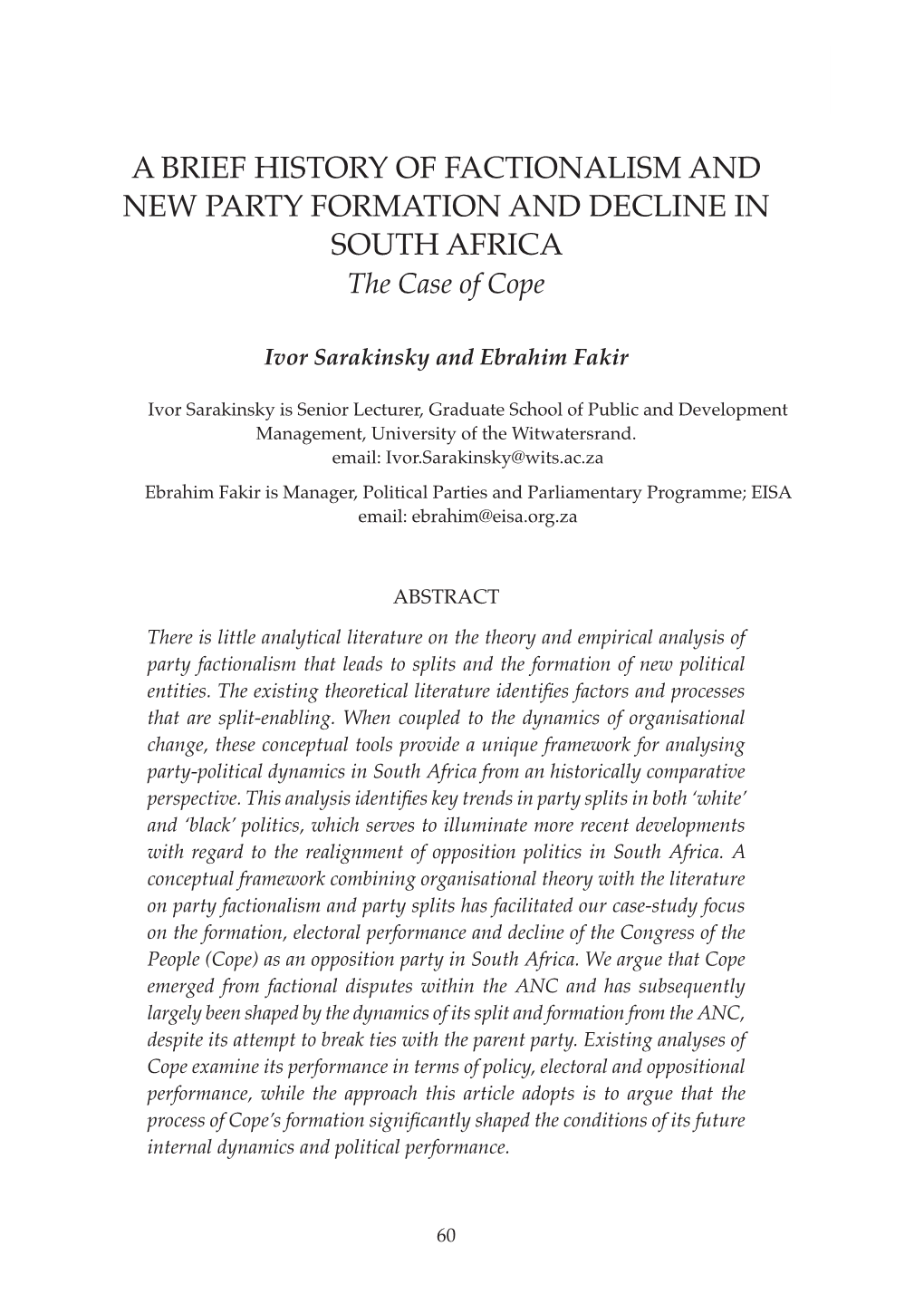 A BRIEF HISTORY of FACTIONALISM and NEW PARTY FORMATION and DECLINE in SOUTH AFRICA the Case of Cope