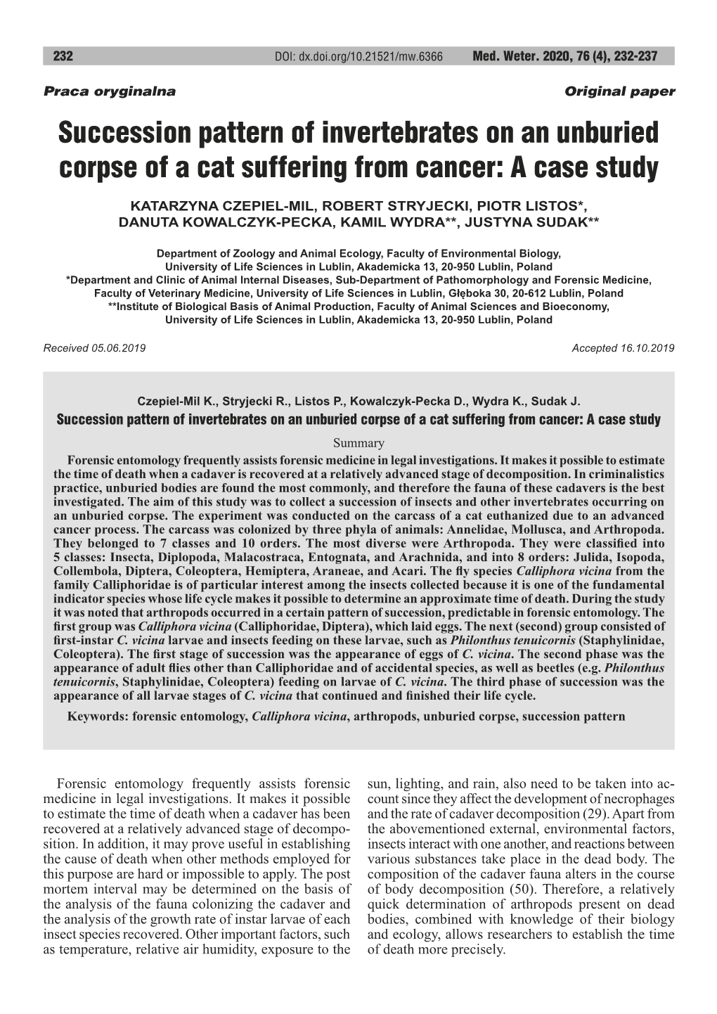 Succession Pattern of Invertebrates on an Unburied Corpse of a Cat Suffering from Cancer: a Case Study